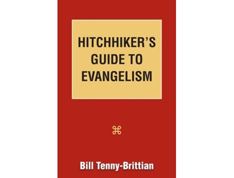 Livro Hitchhikers Guide To Evangelism De Bill Tenny-brittian (inglês)