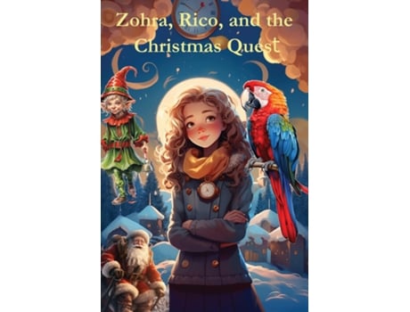 Livro Zohra, Rico, and the Christmas Quest A Magical Voyage to Rescue Christmas de Tom Levy (Inglês)