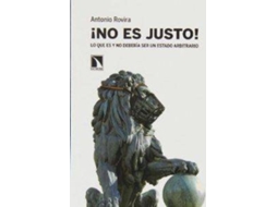 Livro !No Es Justo! Lo Que Es Y No Debería Ser Un Estado Arbitrari de Antoni Rovira (Espanhol)