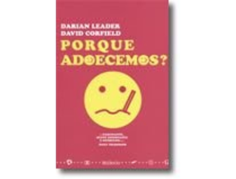 Livro Porque Adoecemos? de David Corfield e Darian Leader