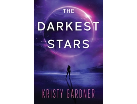 Livro The Darkest Stars de Kristy Gardner (Inglês)