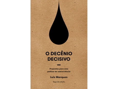 Livro O Decênio Decisivo De Luiz Marques (português Do Brasil)