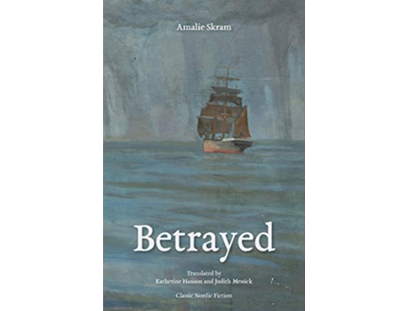 Livro Betrayed de Amalie Skram (Inglês)