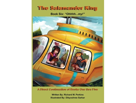 Livro The Salamander King, Book Six quotOhhhh...My!quot de Richard W Perkins (Inglês)