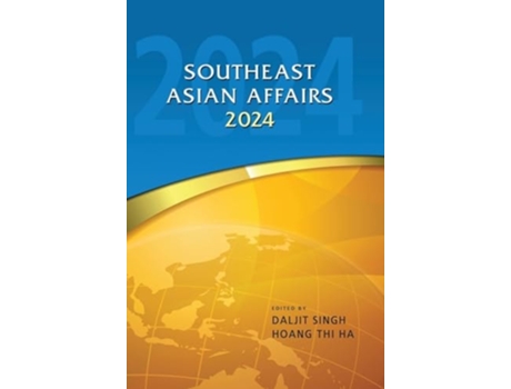 Livro Southeast Asian Affairs 2024 de Daljit Singh e Thi Ha Hoang (Inglês - Capa Dura)