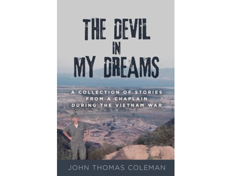 Livro The Devil in My Dreams A Collection of Stories from a Chaplain during the Vietnam War de John Coleman (Inglês)