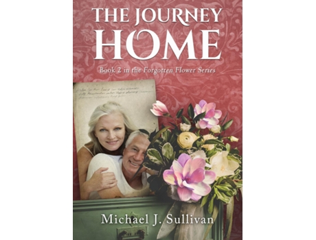 Livro The Journey Home A Novel De Sullivan, Michael Et Al. (inglês)