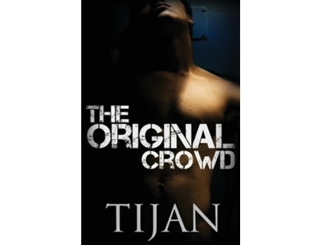 Livro The Original Crowd de Tijan (Inglês)