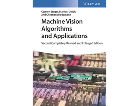 Livro Machine Vision Algorithms and Applications de Carsten Steger, Markus Ulrich et al. (Inglês)