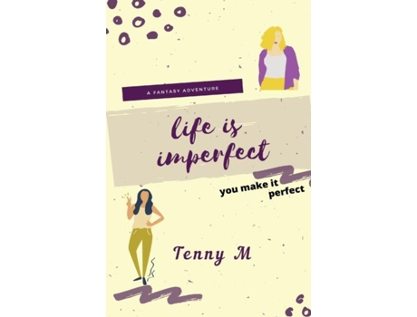 Livro Life Is Imperfect De Tenny M (inglês)