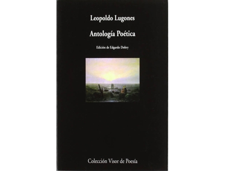 Livro Antología Poética de Leopoldo Lugones (Espanhol)