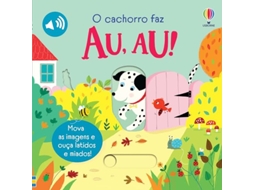 Livro O Cachorro Faz Au,Au de Sam Taplin (Português)