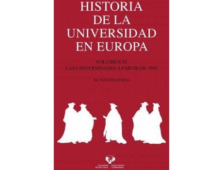Livro Historia de la universidad en Europa IV : las universidades a partir de 1945 (Espanhol)