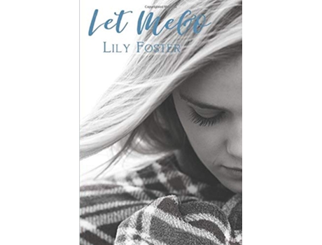 Livro Let Me Go de Lily Foster (Inglês)