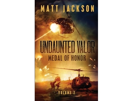 Livro Undaunted Valor Medal of Honor de Matt Jackson (Inglês)