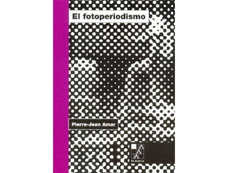 Livro El Fotoperiodismo de Jean Pierre Amar (Inglês)