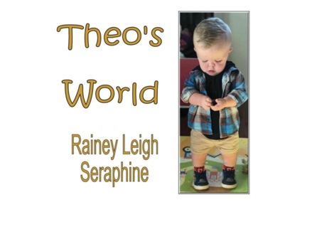 Livro Theo's World Rainey Leigh Seraphine (Inglês)