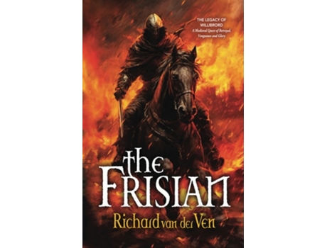 Livro The Frisian de Richard Van Der Ven e First Steps Publishing (Inglês)