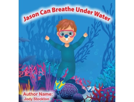 Livro Jason Can Breathe Under Water de Jody Stockton (Inglês)