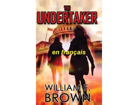 Livro The Undertaker, en français Le Fossoyeur, un mystère du meurtre de William F Brown (Inglês)