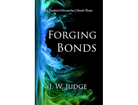 Livro Forging Bonds De J W Judge (inglês)