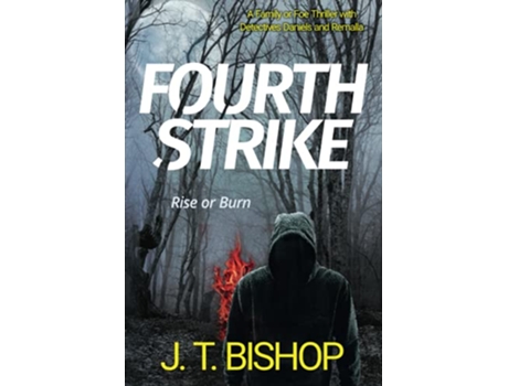 Livro Fourth Strike A Novel of Suspense The Family or Foe Saga with Detectives Daniels and Remalla de J T Bishop (Inglês)