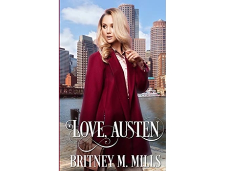 Livro Love Austen A Fake Relationship Romance de Britney M Mills (Inglês)
