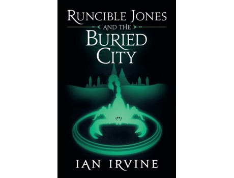 Livro Runcible Jones and the Buried City (The Runcible Jones Quartet) Ian Irvine (Inglês)