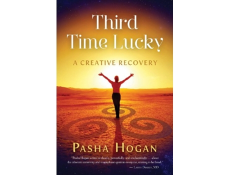Livro Third Time Lucky A Creative Recovery de Pasha Hogan (Inglês)