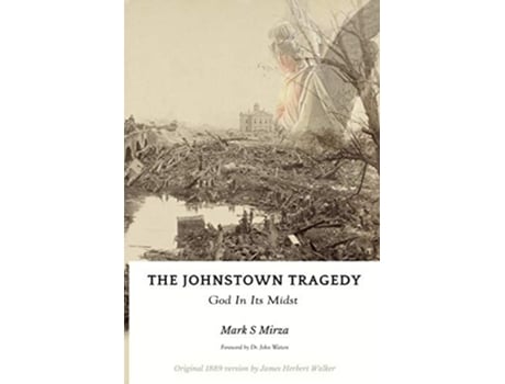 Livro The Johnstown Tragedy de Mark S Mirza (Inglês)