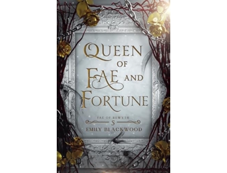 Livro Queen of Fae and Fortune de Emily Blackwood (Inglês)