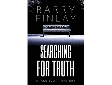Livro Searching For Truth A Jake Scott Mystery Jake Scott Mystery Series de Barry Finlay (Inglês)