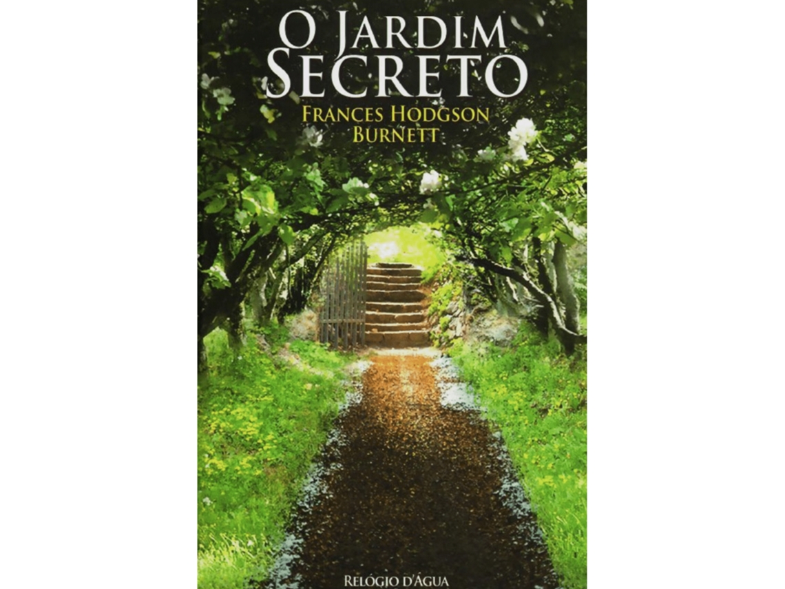 O Jardim Secreto De Frances Hodgson Burnett