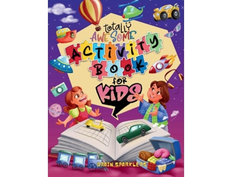 Livro Totally Awesome Activity Book for Kids Fun Brain Challenging Puzzles de Brain Sparklers (Inglês)