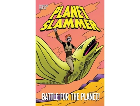 Livro Planet Slammer 4 De Matthew Grant (inglês)