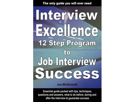Livro Interview Excellence: 12 Step Program to Job Interview Success de Joe McDermott ( Inglês )