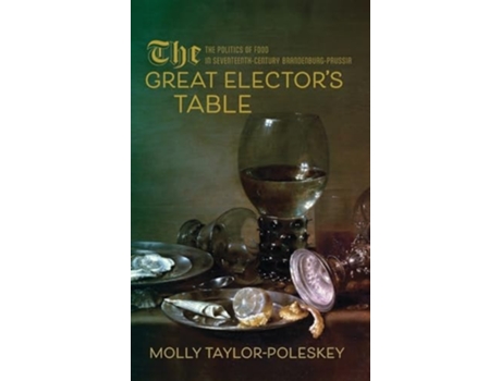 Livro The Great Electors Table de Molly Taylor-Poleskey (Inglês - Capa Dura)