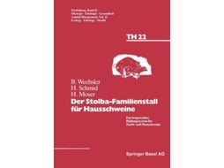 Livro Der Stolba-familienstall Fur Hausschweine De Wechsler, Sschmid Et Al. (alemão)