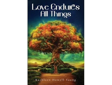 Livro Love Endures All Things de Kathleen Howell Young (Inglês)