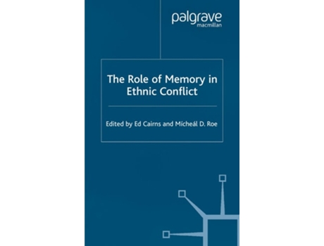 Livro The Role of Memory in Ethnic Conflict de Philomena G. Goodman ( Inglês )