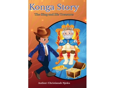 Livro Konga Story - The King And His Treasures De Christianah Njoku (inglês)