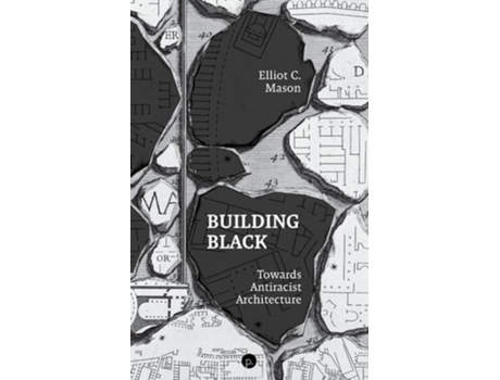 Livro Building Black De Elliot C Mason (inglês)
