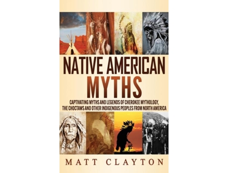 Livro Native American Myths De Matt Clayton (inglês)
