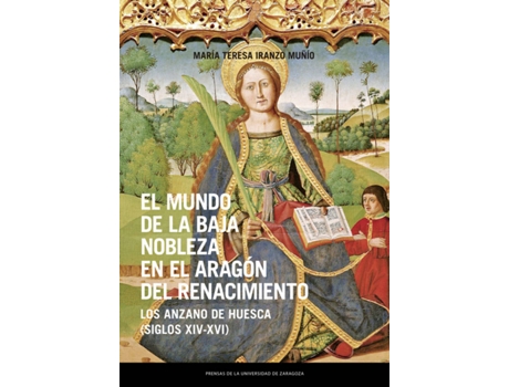 Livro El Mundo De La Baja Nobleza En El Aragón Del Renacimiento de María Teresa Iranzo Muñío (Espanhol)