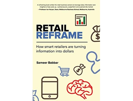 Livro Retail Reframe How smart retailers are turning information into dollars de Sameer Babbar (Inglês)