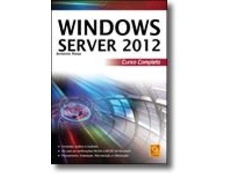 Livro Windows Server 2012 - Curso Completo de António Rosa .