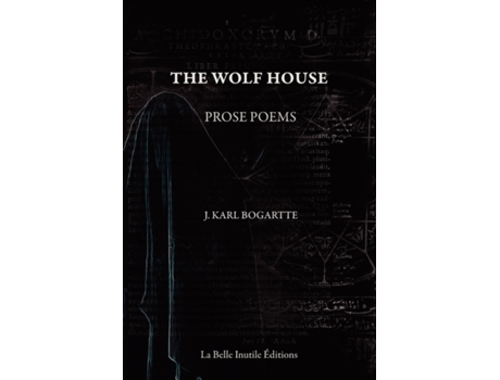 Livro The Wolf House J. Karl Bogartte (Inglês)
