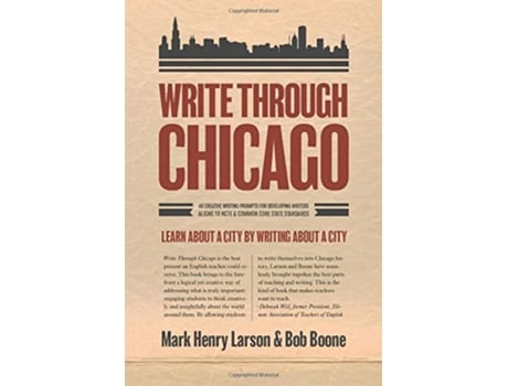 Livro Write Through Chicago Learn About a City by Writing About a City de Mark Henry Larson e Bob Boone (Inglês)