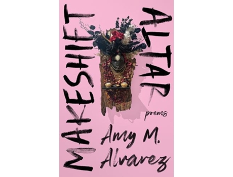 Livro Makeshift Altar de Amy M Alvarez (Inglês)