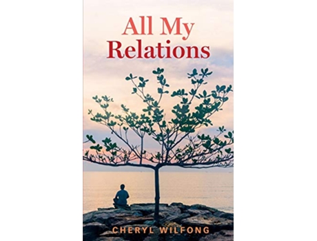 Livro All My Relations de Cheryl Wilfong (Inglês)
